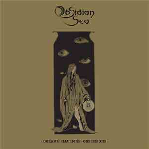 Obsidian Sea - Dreams. Illusions. Obsessions.