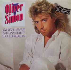 Oliver Simon - Aus Liebe Nie Wieder Sterben