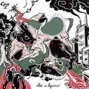 Opus X  - Rat Vs. Squirrel