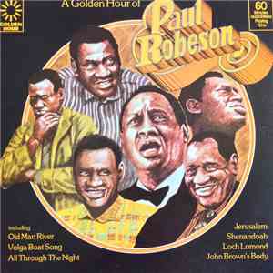 Paul Robeson - A Golden Hour Of