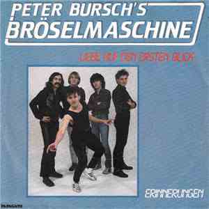 Peter Bursch 's Bröselmaschine - Liebe Auf Den Ersten Blick