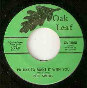 Phil Speeks - I'd Like To Make It With You / Sure Gonna Miss Her