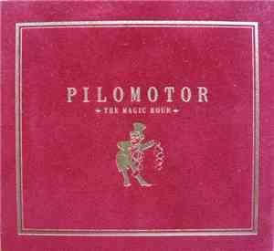 Pilomotor - The Magic Hour