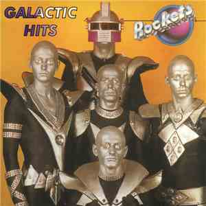 Rockets - Galactic Hits