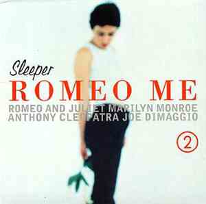 Sleeper  - Romeo Me