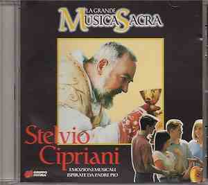 Stelvio Cipriani - Emozioni Musicali Ispirate Da Padre Pio