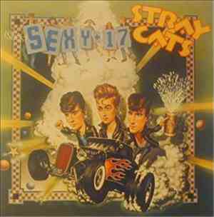 Stray Cats - (She's) Sexy + 17