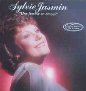Sylvie Jasmin - Une Femme En Amour