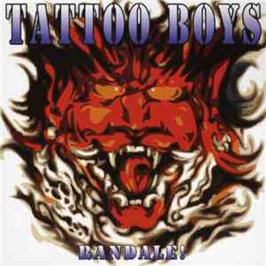 Tattoo Boys - Randale