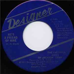 The Faithful Aires Of Jackson Tenn - He's A Friend Of Mine / I'm Coming Hom ...