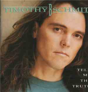 Timothy B. Schmit - Tell Me The Truth