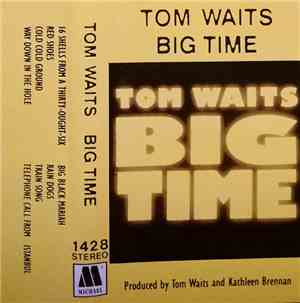 Tom Waits - Big Time
