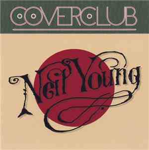 Various - Coverclub Neil Young
