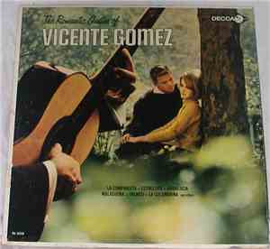 Vicente Gomez - The Romantic Guitar Of Vicente Gomez