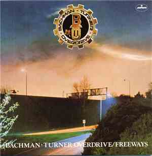 Bachman-Turner Overdrive - Freeways
