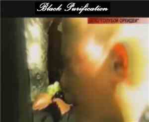 Black Purification - Delo Goluboy Orhidei
