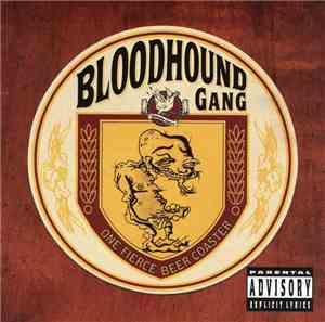 Bloodhound Gang - One Fierce Beer Coaster