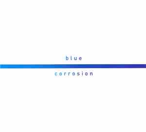Blue - Corrosion