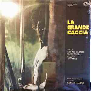 Carlo Savina - La Grande Caccia (Colonna Sonora Originale)