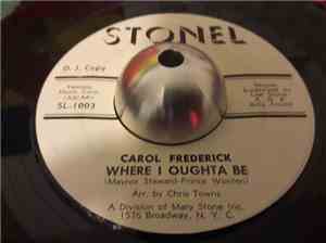 Carol Frederick - Where I Oughta Be