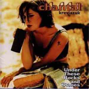 Chantal Kreviazuk - Under These Rocks And Stones