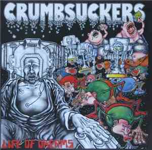 Crumbsuckers - Life Of Dreams