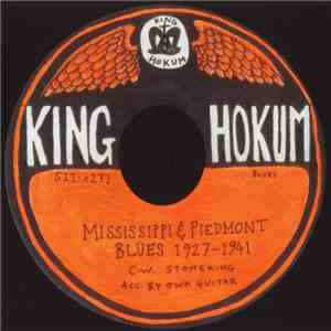 C.W. Stoneking - Mississippi & Piedmont Blues 1927-41