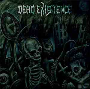 Dead Existence - Born Into The Planet's Scars