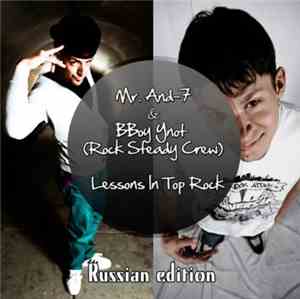 DJ Jay-D aka Mr. And-7 & The Rock Steady Crew - Lessons In Top Rock