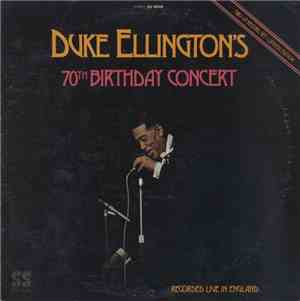 Duke Ellington - Duke Ellington's 70th Birthday Concert