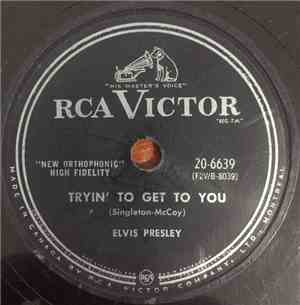 Elvis Presley - Tryin' To Get To You / I Love You Because