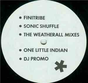 Finitribe - Sonic Shuffle (The Weatherall Mixes)