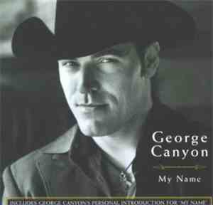 George Canyon - My Name