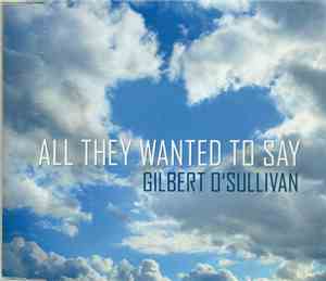 Gilbert O'Sullivan - All They Wanted To Say