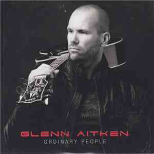 Glenn Aitken - Ordinary People