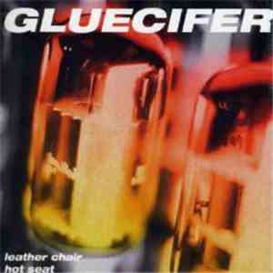 Gluecifer - Leather Chair / Hot Seat