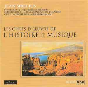 Jean Sibelius - Symphonie N°2 - Suite Pelléas Et Mélisande