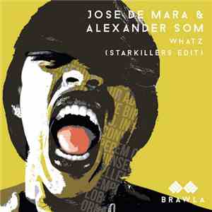 Jose de Mara & Alexander Som - Whatz (Starkillers Edit)