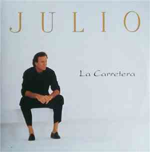Julio Iglesias - La Carretera