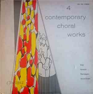 Kay, Rorem, Flanagan, Wuorinen - 4 Contemporary Choral Works