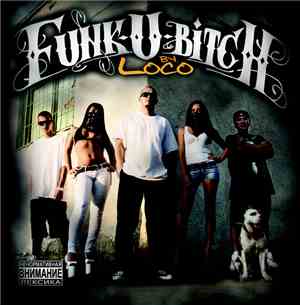 Loco - Funk-U-Bitch