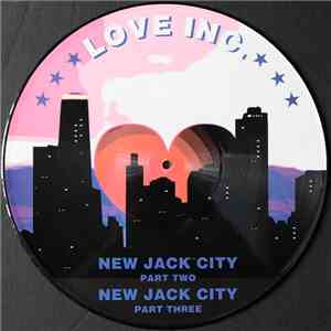 Love Inc. - New Jack City / R.E.S.P.E.C.T.