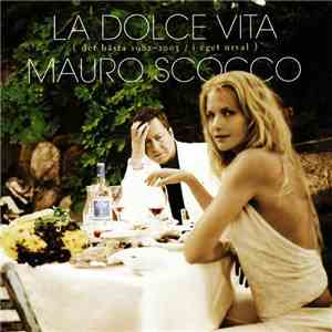 Mauro Scocco - La Dolce Vita (Det Bästa 1982-2003 / I Eget Urval)