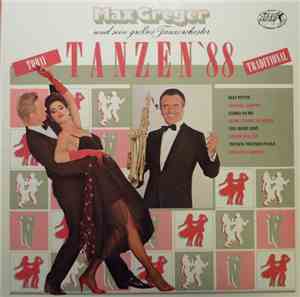 Max Greger Und Sein Großes Tanzorchester - Tanzen '88