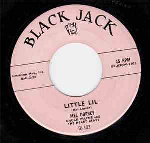 Mel Dorsey With Chuck Wayne And The Heart Beats - Little Lil / Pain In My H ...