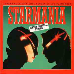 Michel Berger Et Luc Plamondon - Starmania (Version Intégrale Remixée)