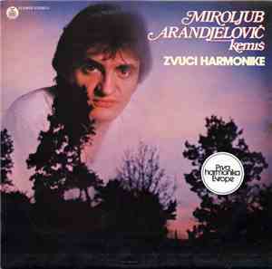 Miroljub Arandjelović Kemiš - Zvuci Harmonike