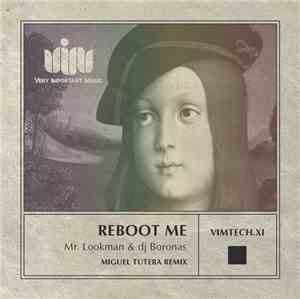 Mr. Lookman & DJ Boronas - Reboot Me