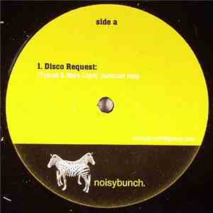NOISYBUNCH - Disco Request / Clapping Dude Song / Just One (...More Remix)