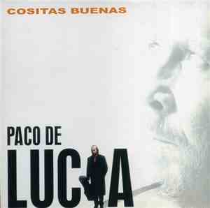 Paco De Lucía - Cositas Buenas